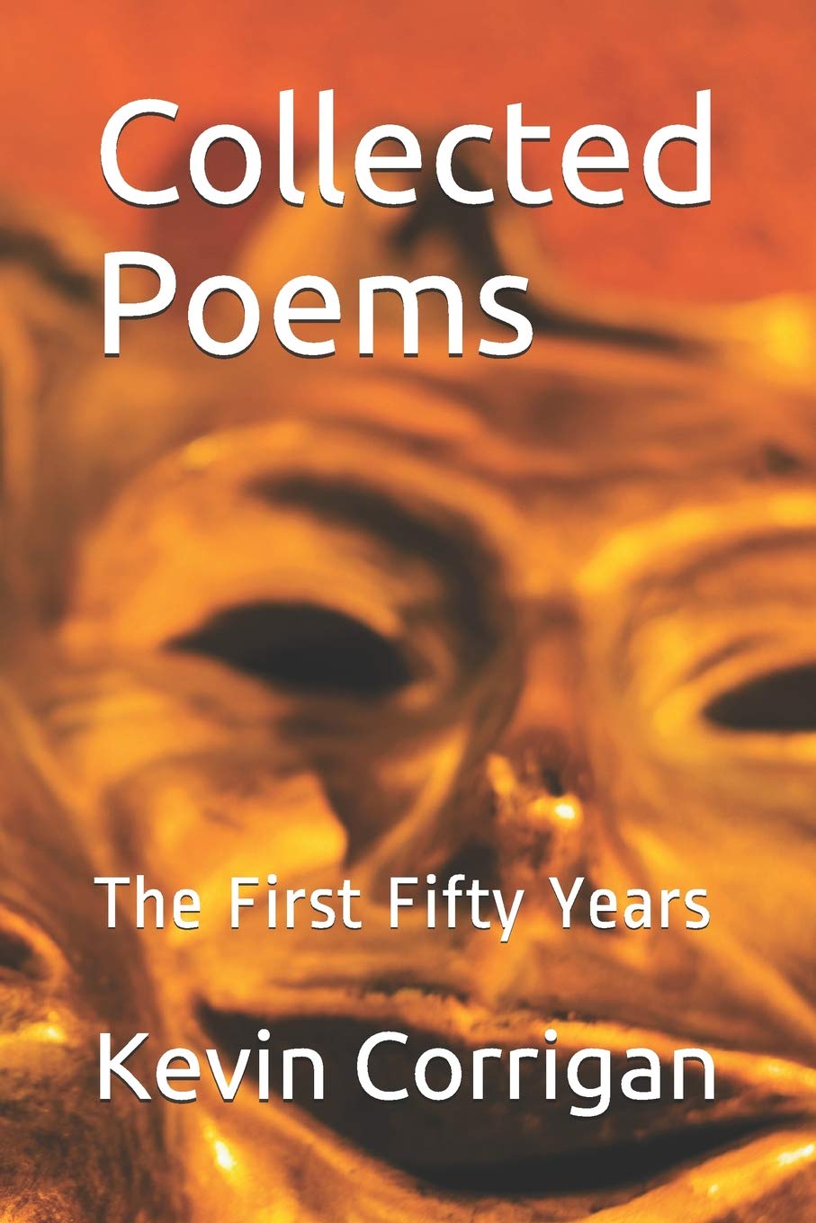 Collected Poems: The First Fifty Years