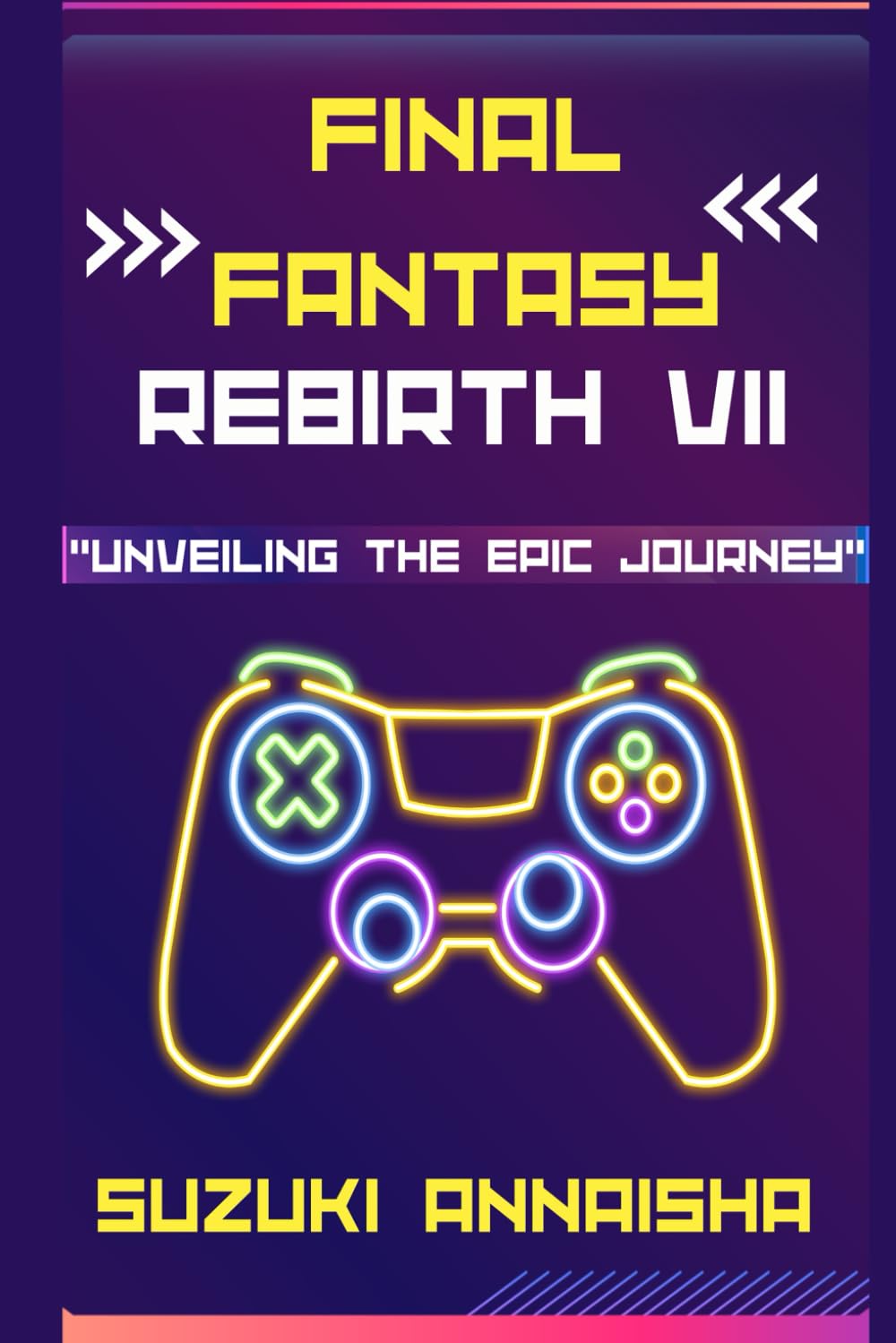FINAL FANTASY REBIRTH VII: UNVEILING THE EPIC JOURNEY
