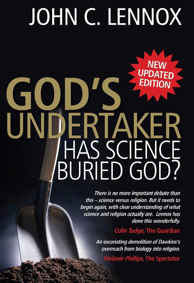 God's Undertaker Has Science Buried God? by John C Lennox (Paperback Book)