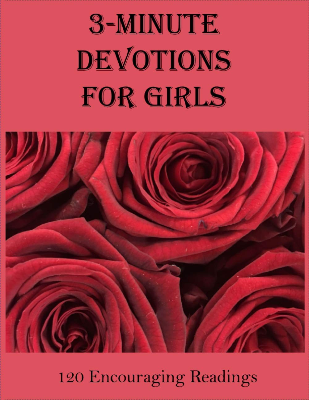 3-Minute Devotions for Girls: 120 Encouraging Readings
