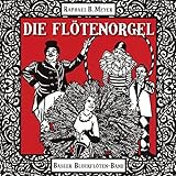  Die Flötenorgel