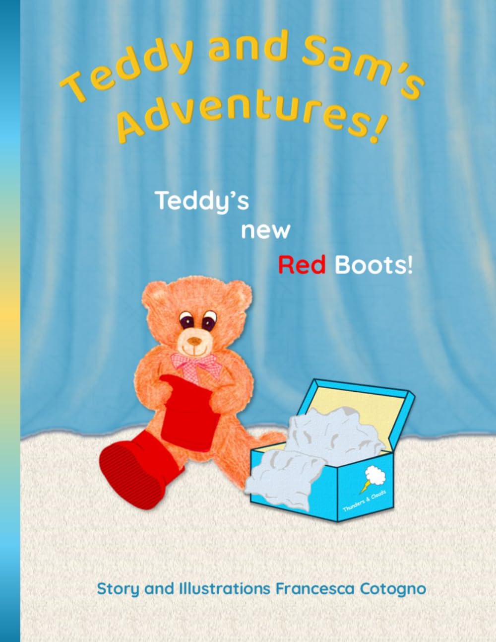 Teddy and Sam: A fun adventure begins with Teddy's new Red Boots. (Teddy and Sam's Adventures!)