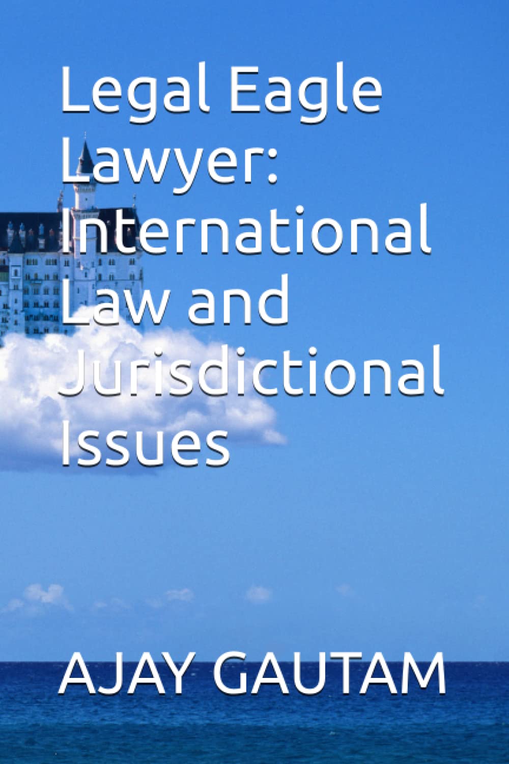 Legal Eagle Lawyer: International Law and Jurisdictional Issues
