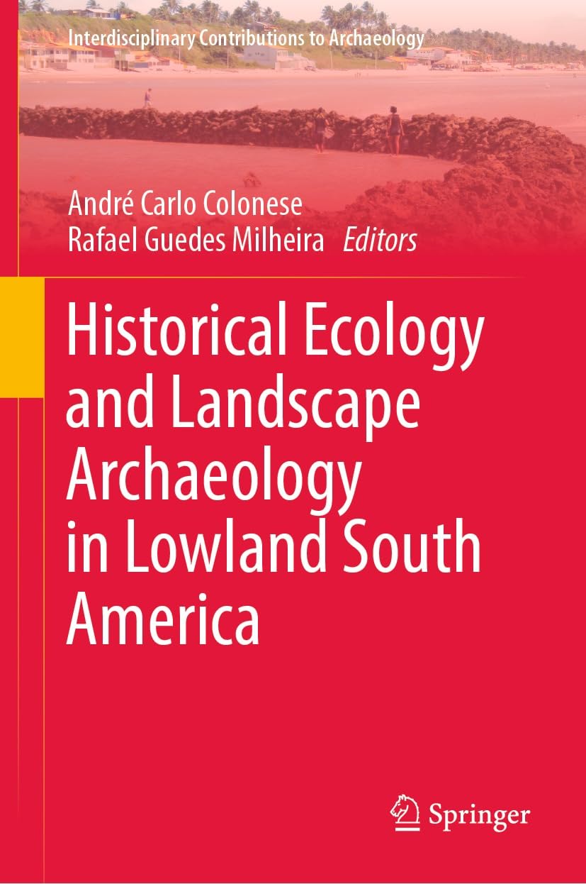 Archéologie en Amérique du Sud livre d'écologie historique de référence