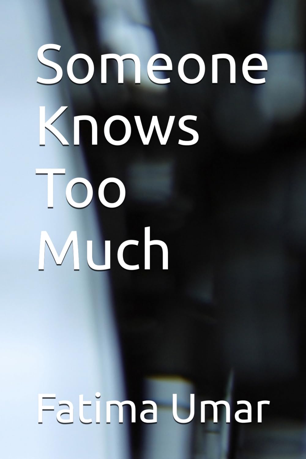 Someone Knows Too Much