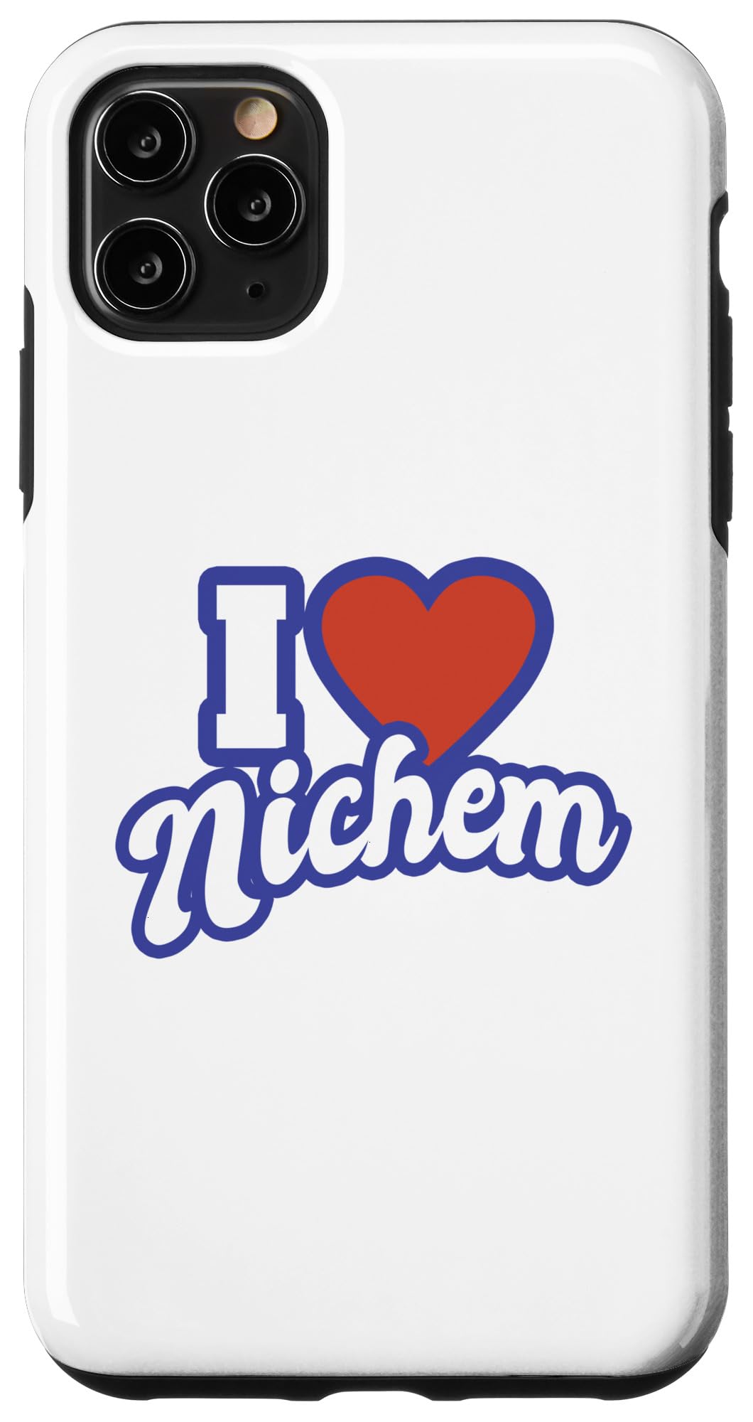 iPhone 11 Pro Max I Love Nichem Case
