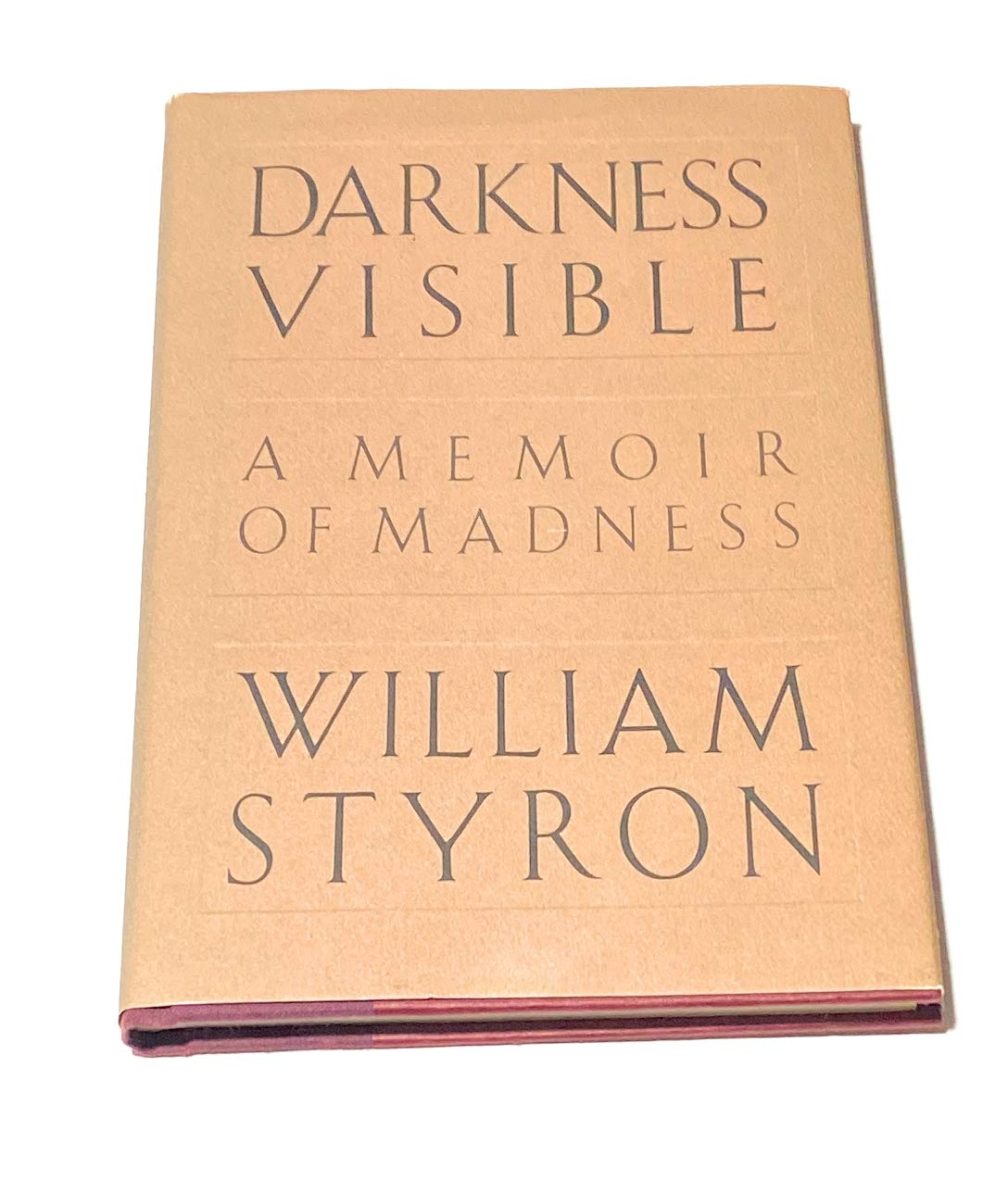 Darkness Visible A Memoir of Madness Styron, William 9780394588889 Books