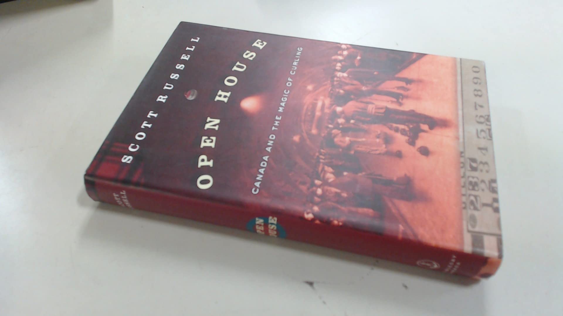 Open House: Canada and the Magic of Curling Russell, Scott