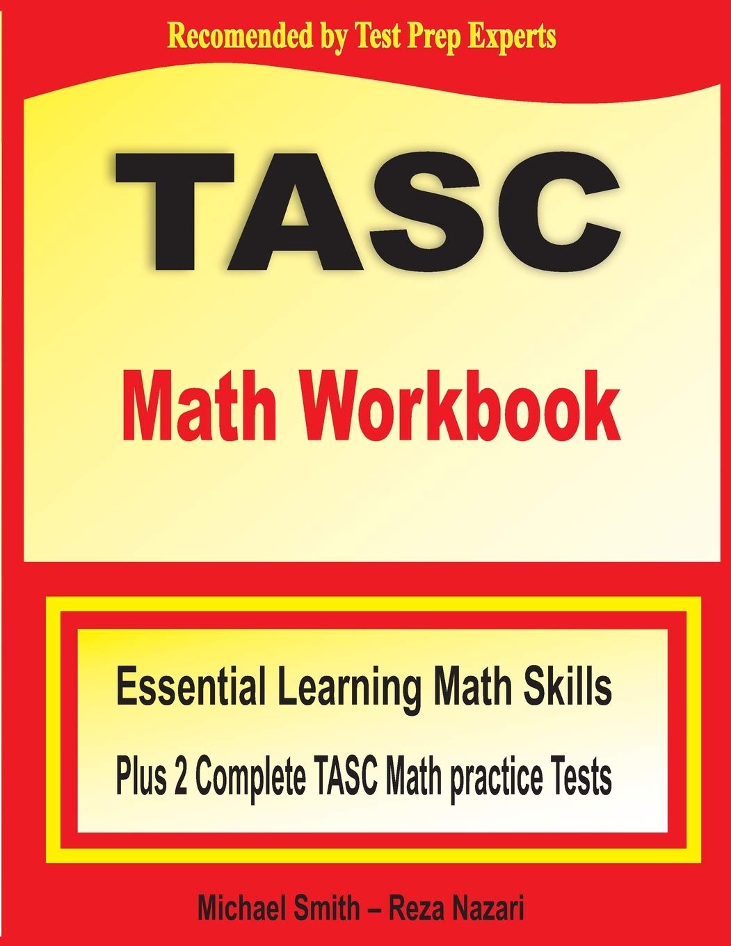 Michael SmithTASC Math Workbook: Essential Learning Math Skills Plus Two Complete TASC Math Practice Tests