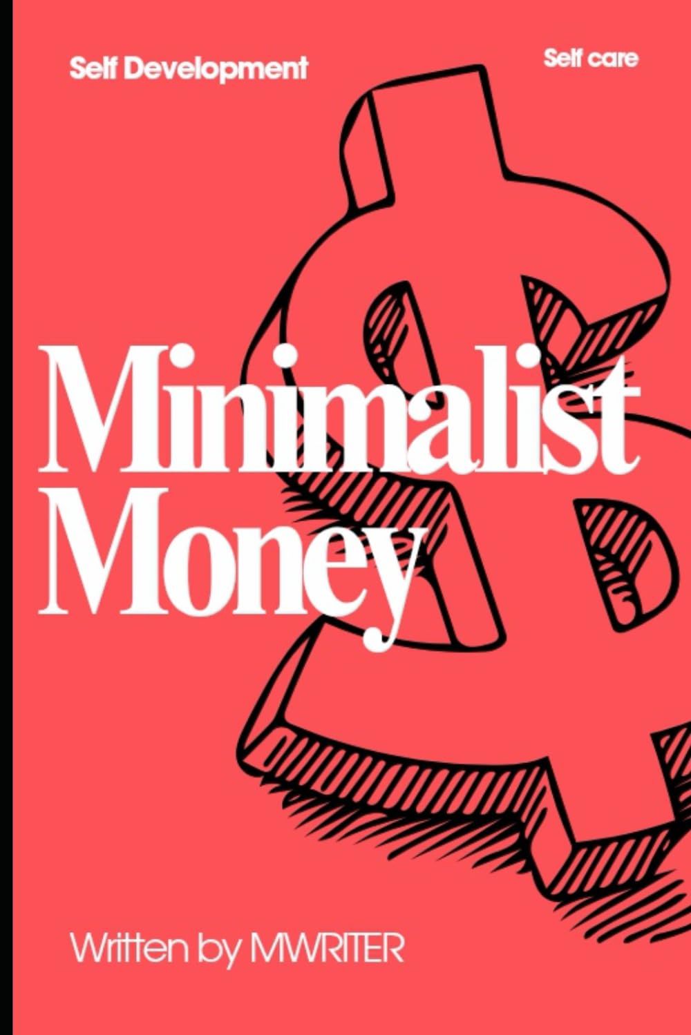 MINIMALIST MONEY: How to Save $5,000 in 6 Months Without Feeling Deprived