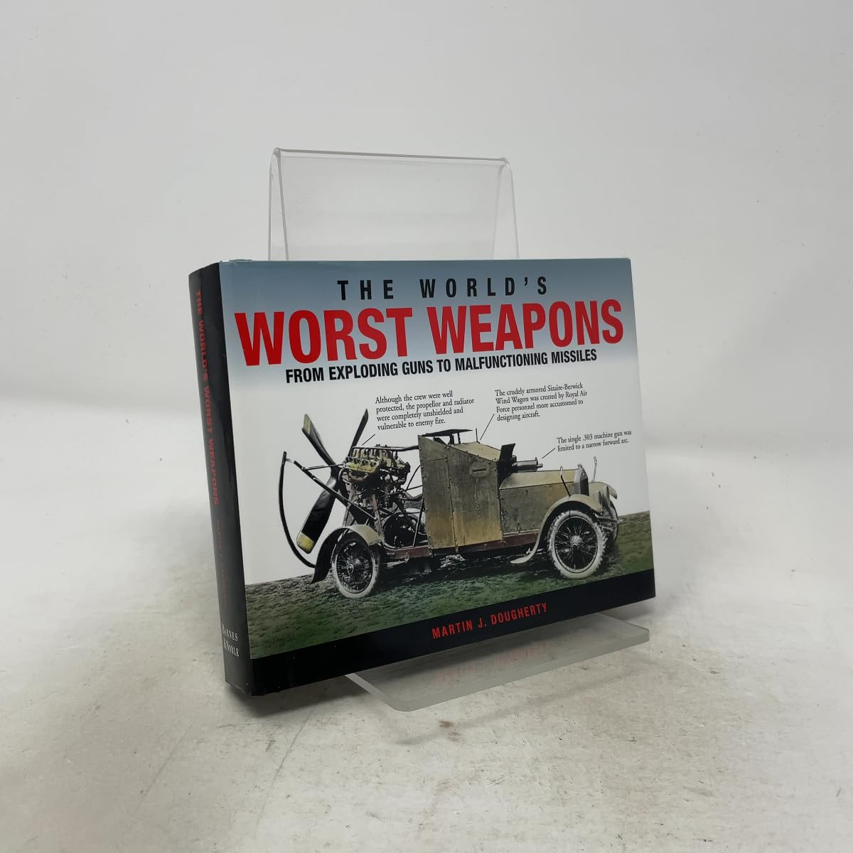 Buy The World's Worst Weapons (From Exploding Guns to Malfunctioning Missiles) — BookShops.in