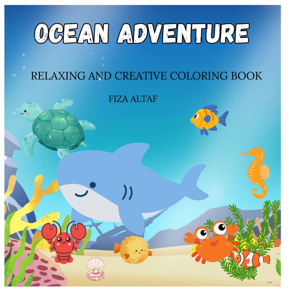 Ocean Adventure Colouring Book: A Relaxing and Creative Journey Through 30 Connected Underwater Scenes