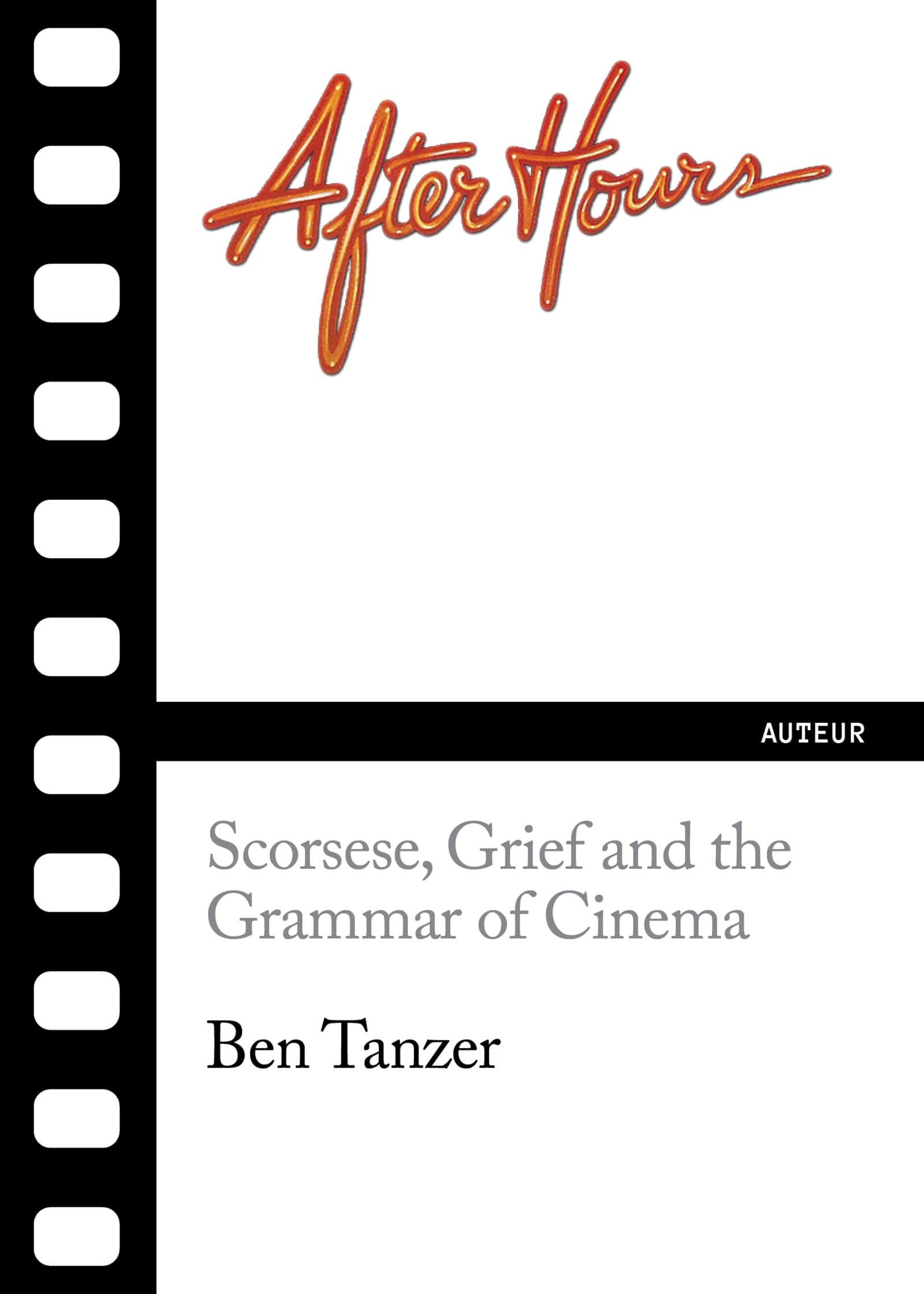 Ig Publishing Book After Hours: Scorsese, Grief And The Grammar Of Cinema