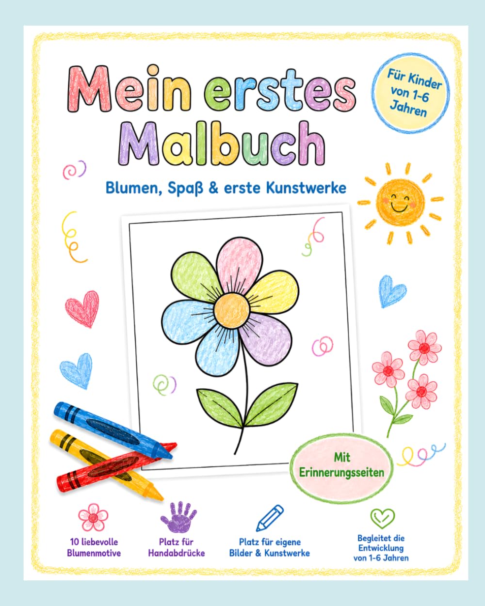 Mein erstes Malbuch: Blumen, Spaß & erste Kunstwerke