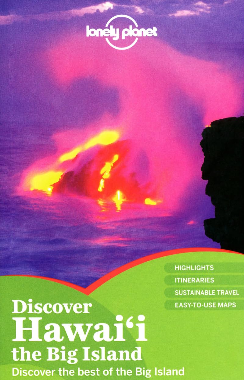 Lonely Planet Discover Hawaii the Big Island 1st Ed.: 1st Edition Lonely Planet; Yamamoto, Luci and Gorry, Conner