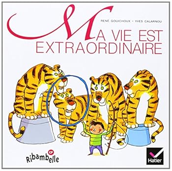 Paperback Ribambelle CP série verte éd. 2009 - Ma vie est extraordinaire - Album 1 [French] Book