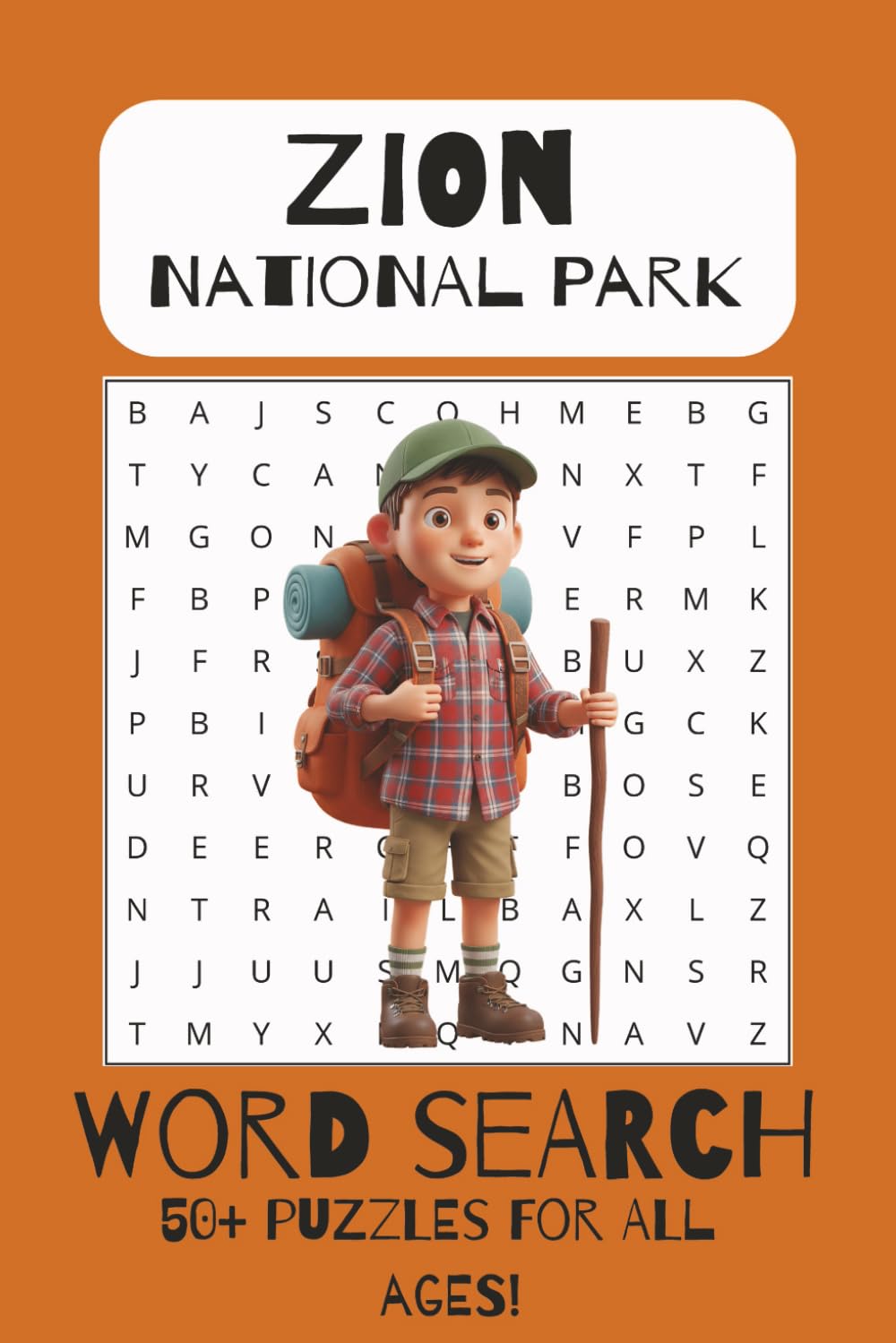 Zion National Park Word Search Puzzle Book: Word Searches with Easy to Read Print About Zion National Park, Camping, Hiking, and More | 6x9 inches, ... for Vacation, Holidays, and Free Times
