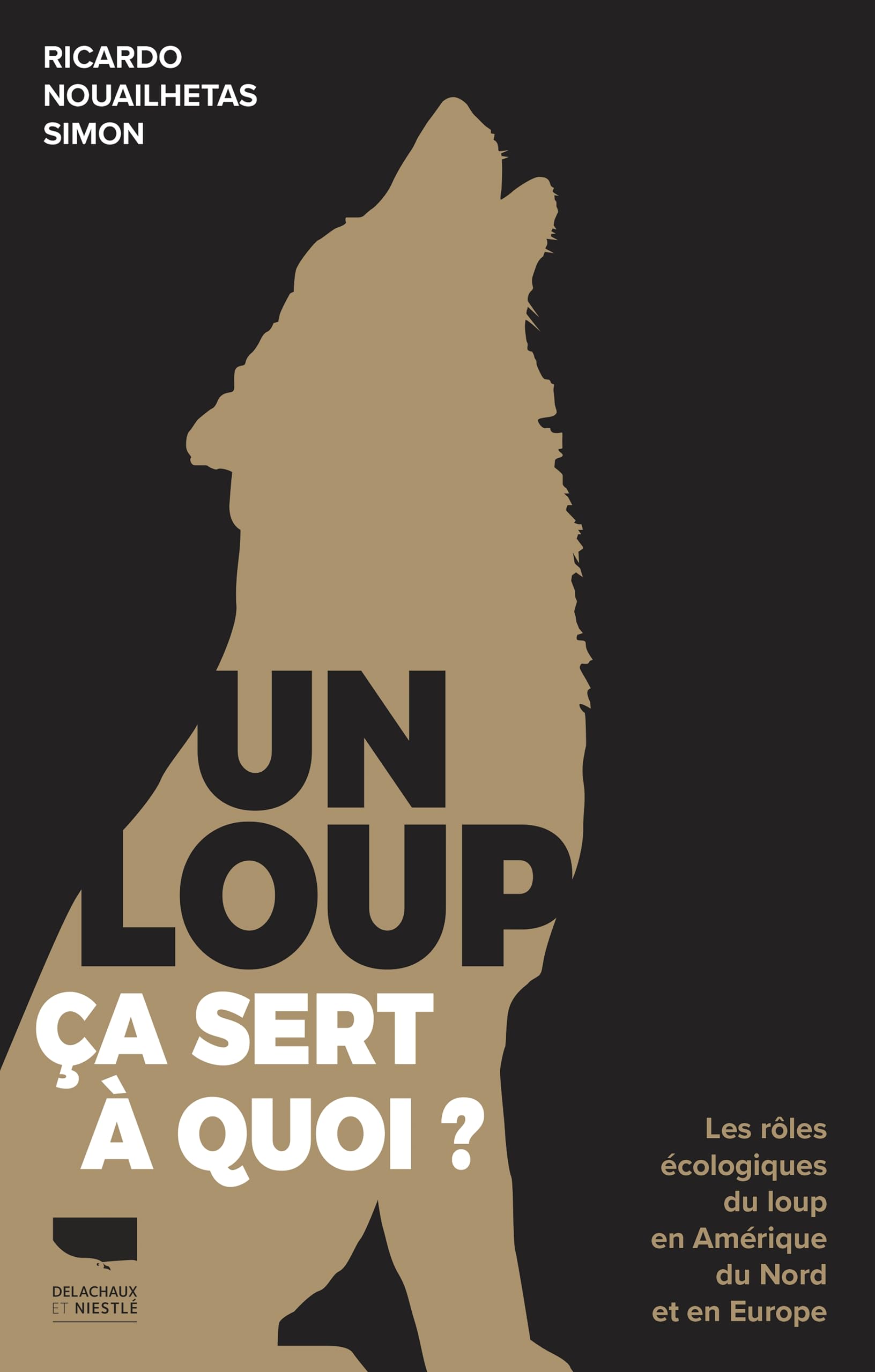 Un loup, ça sert à quoi?