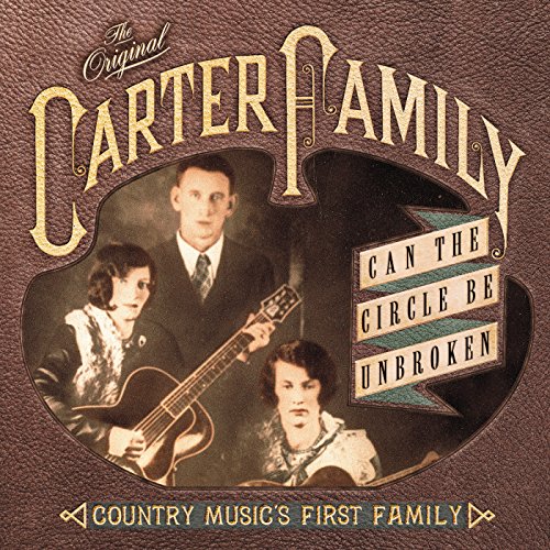 Image of Can The Circle Be Unbroken: Country Music's First Family