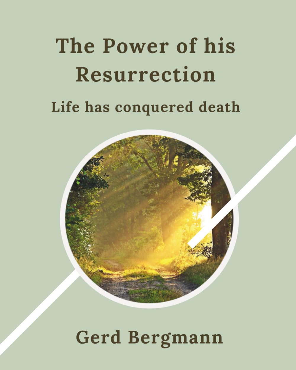 The Power of His Resurrection: Life has conquered Death (The Transformation Modules)