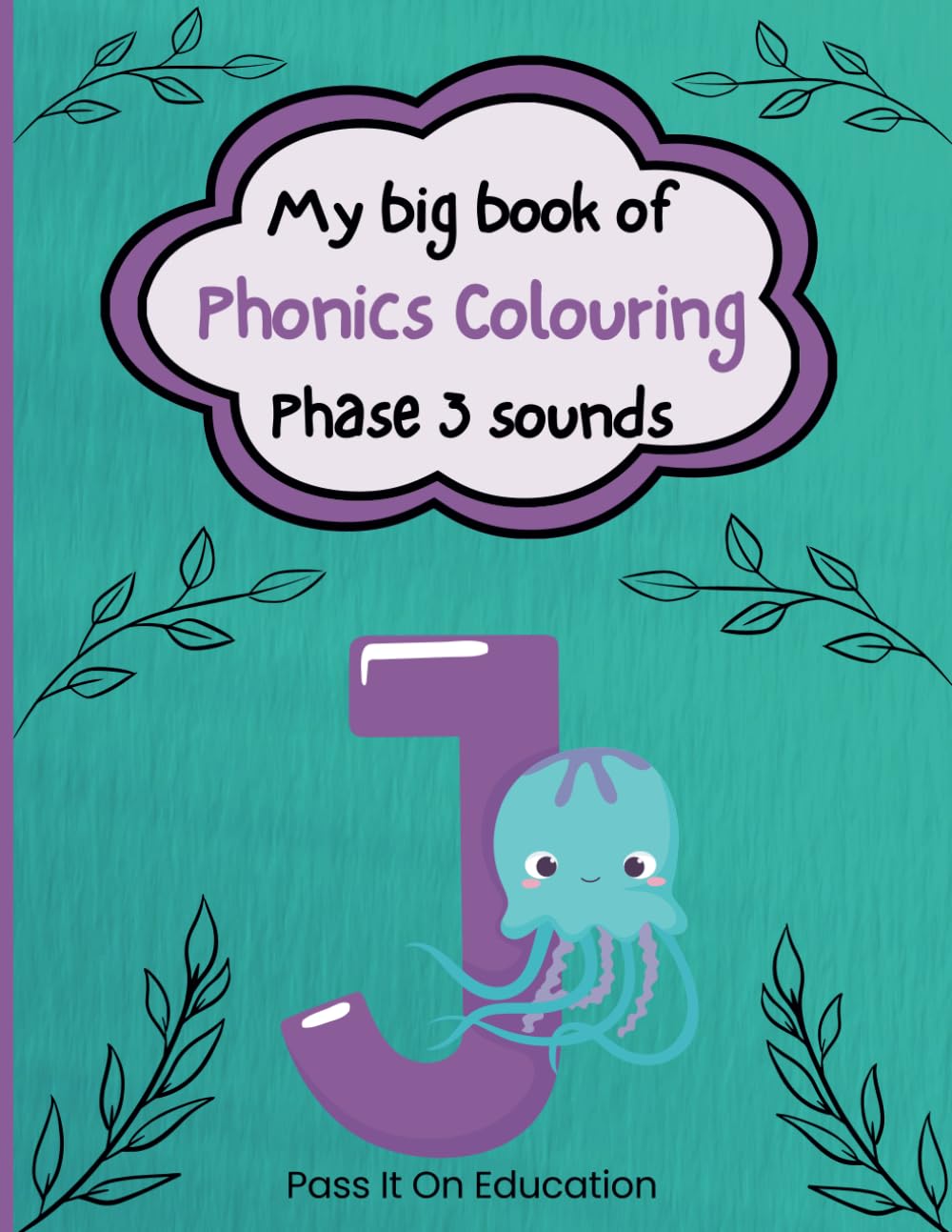 My Big Book Of Phonic Colouring: Phase 3 sounds (My Big Book Of Phonics Colouring)