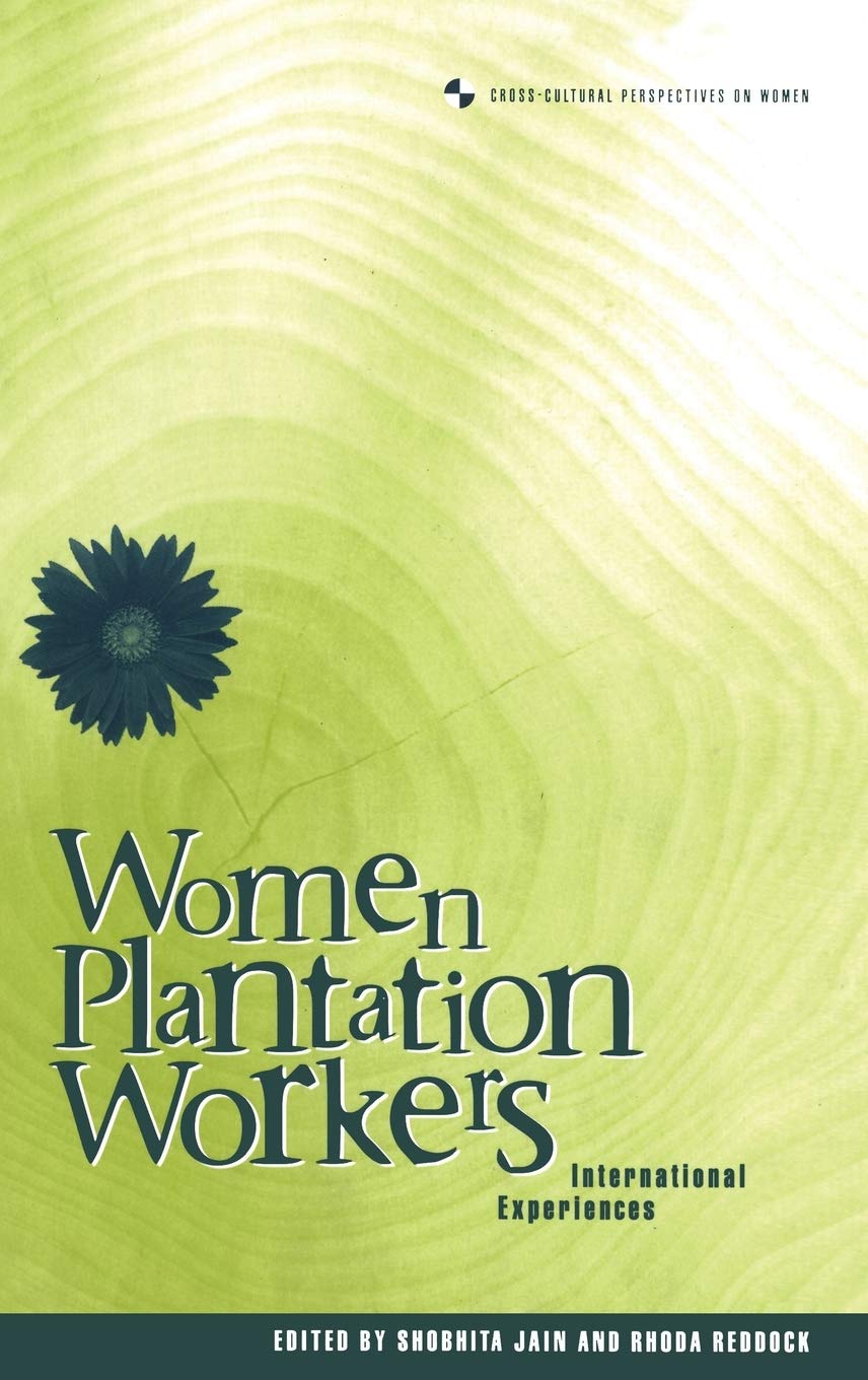 Women Plantation Workers (Cross-Cultural Perspectives on Women)