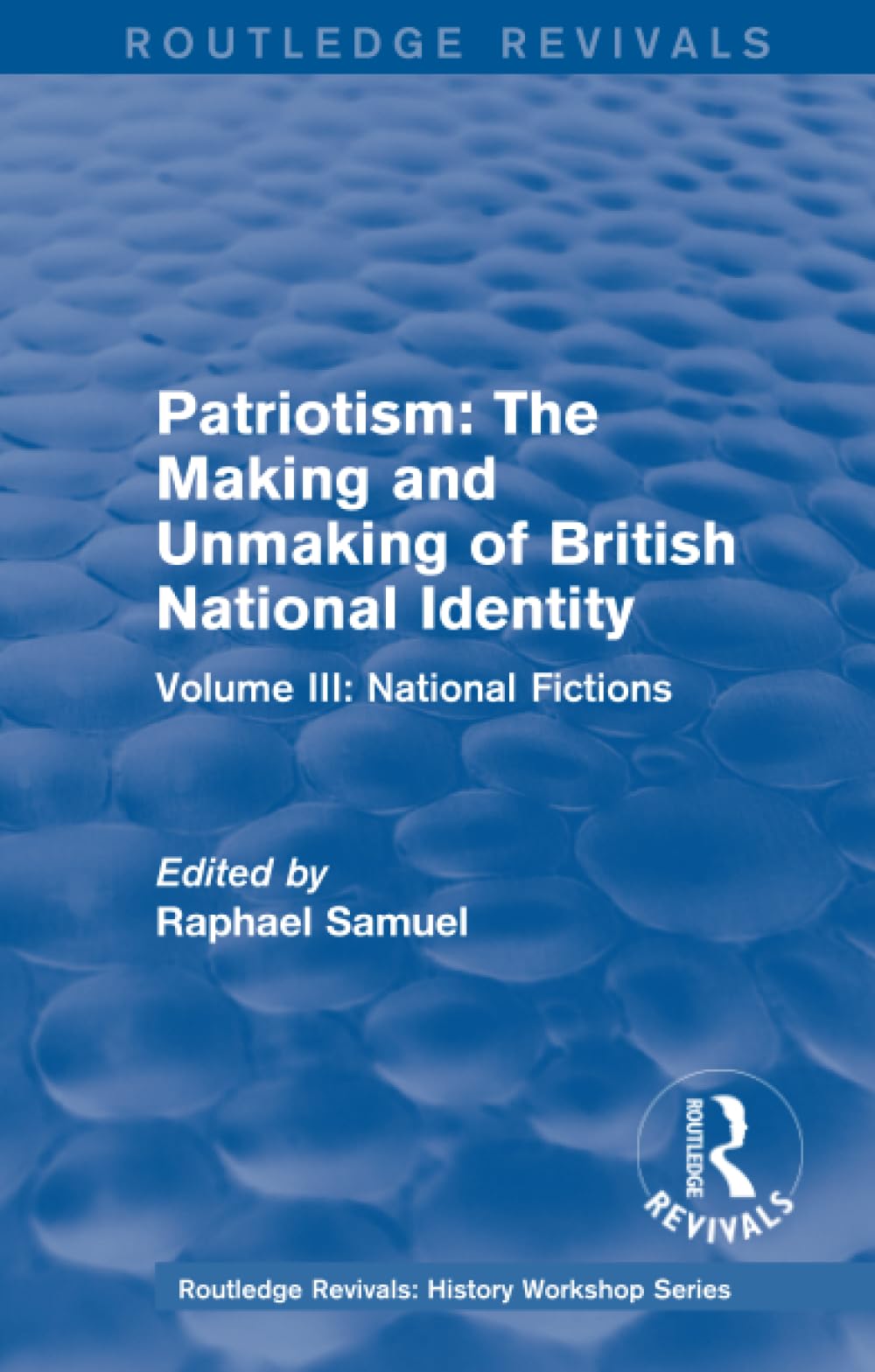Patriotism British National Identity récit historique Routledge 1989