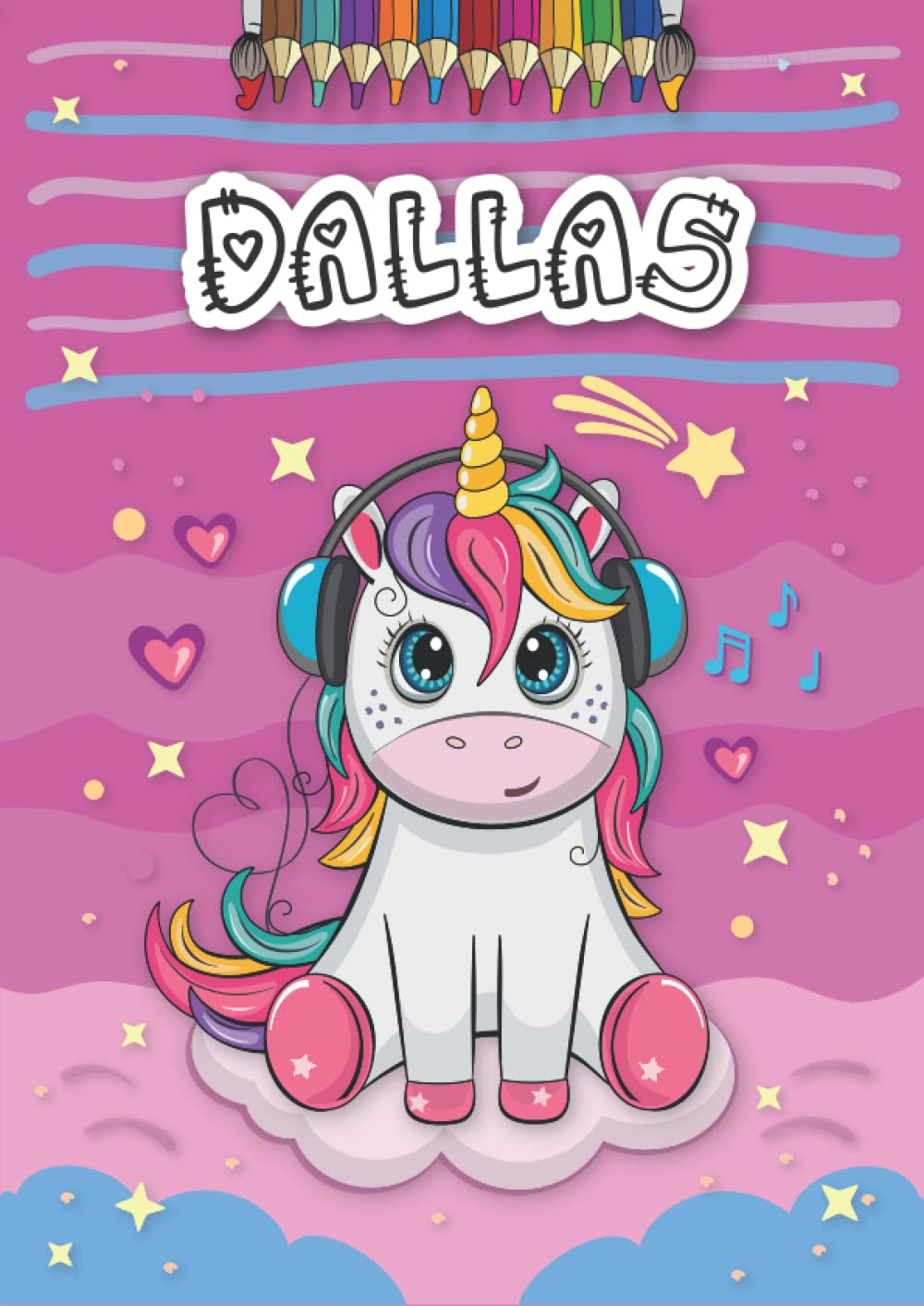 Dallas: Personalized Coloring Book for Dallas | Theme: Unicorn | Birthday gift for girl, daughter ... | Ages: 4-8 | 25 unicorn designs with name Dallas, Large size A4 (ca. 8.5 x 11 inches)