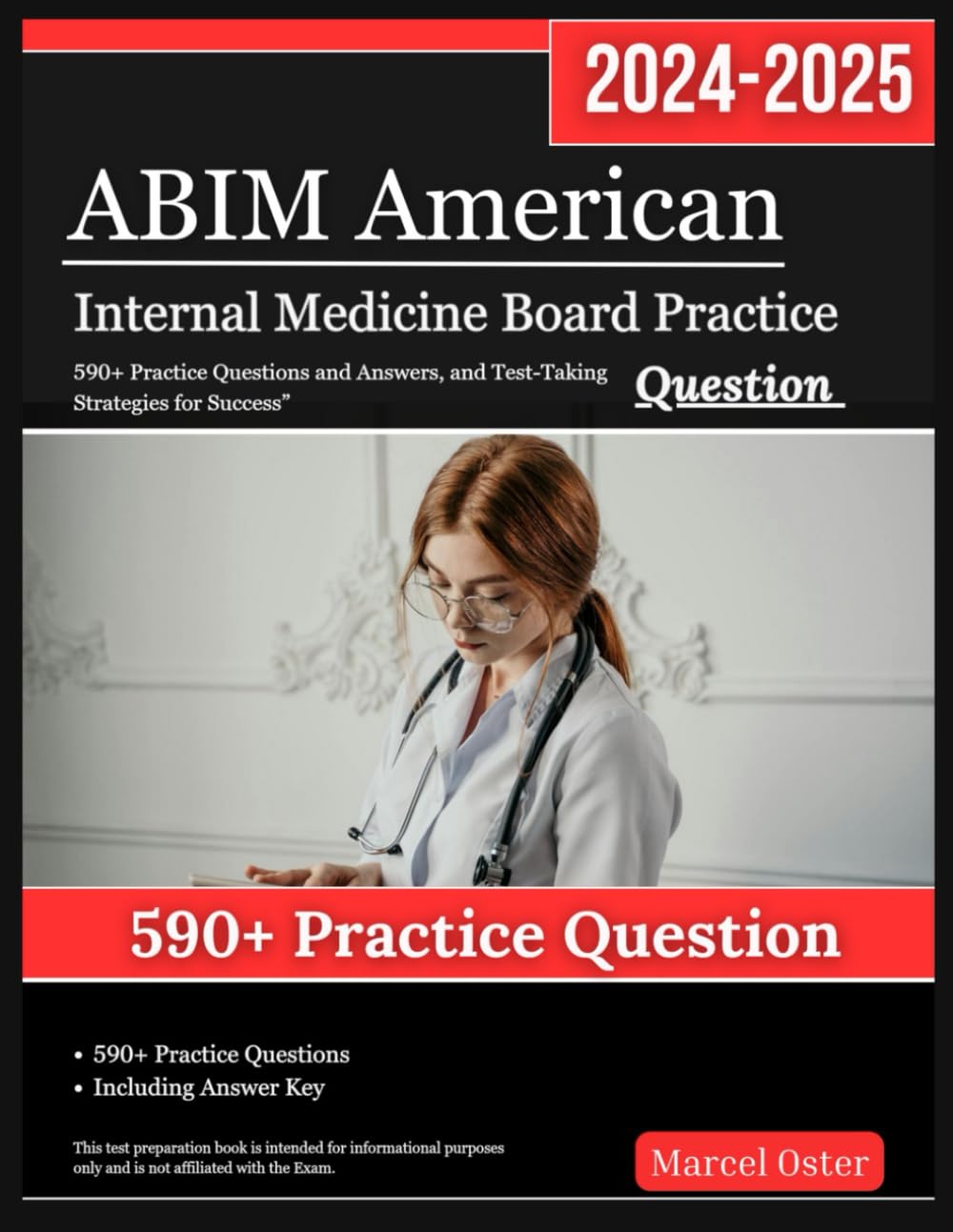 ABIM American Internal Medicine Board Practice Test 2024-2025: 590+ Practice Questions and Answers, and Test-Taking Strategies for Success” Paperback – 25 July 2024