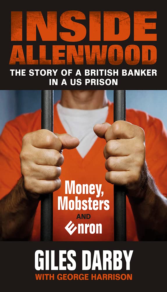 Inside Allenwood: The Story of a British Banker inside  by Giles Darby PAPERBACK