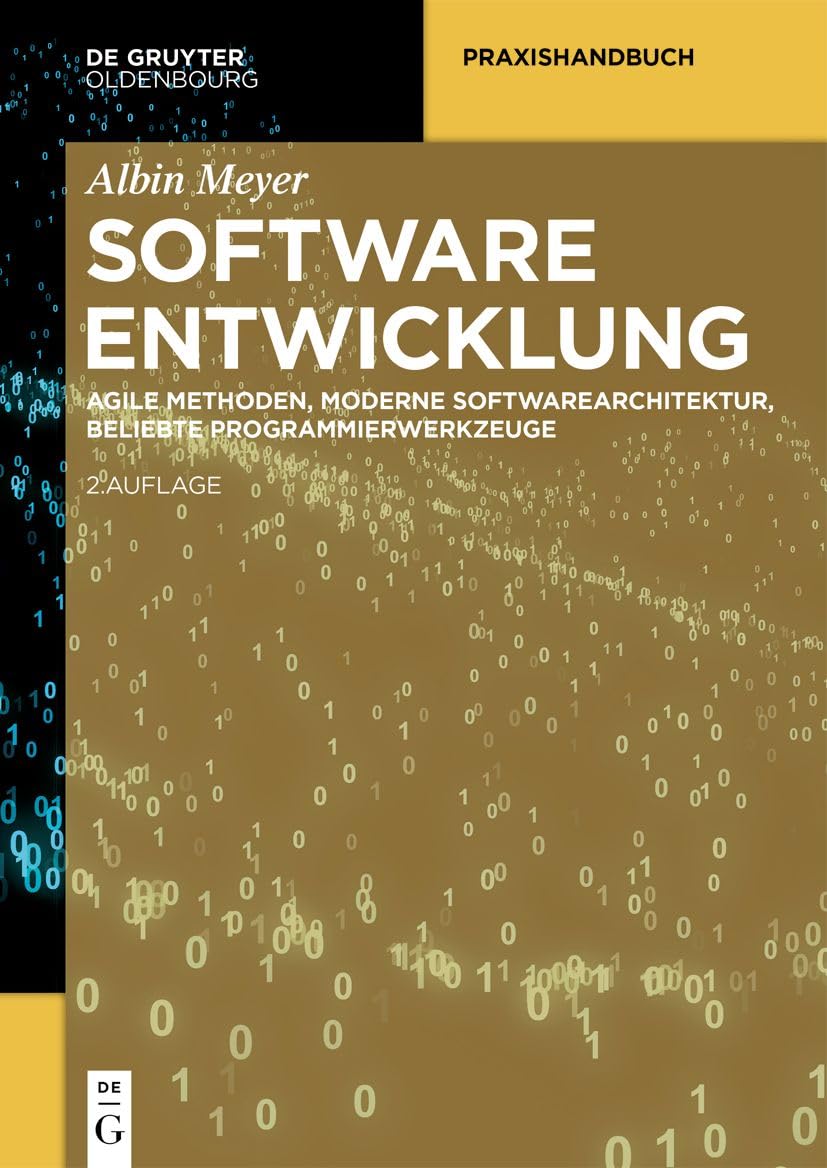 Softwareentwicklung: Agile Methoden, moderne Softwarearchitektur, beliebte Programmierwerkzeuge