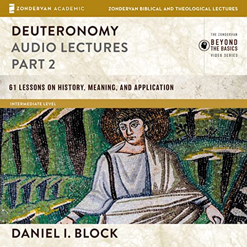 Deuteronomy: Audio Lectures Part 2 by Daniel I. Block episode artwork