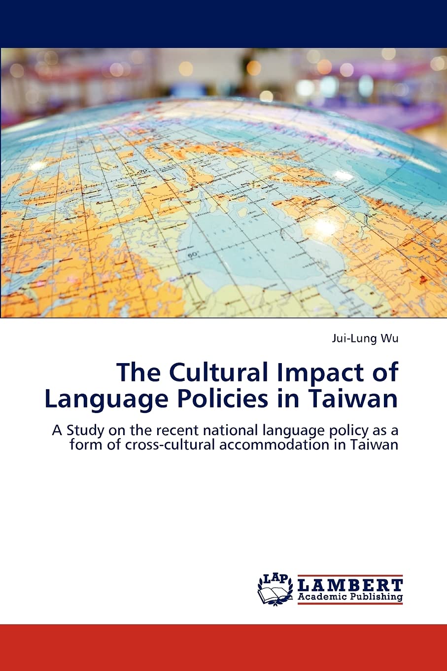 The Cultural Impact of Language Policies in Taiwan