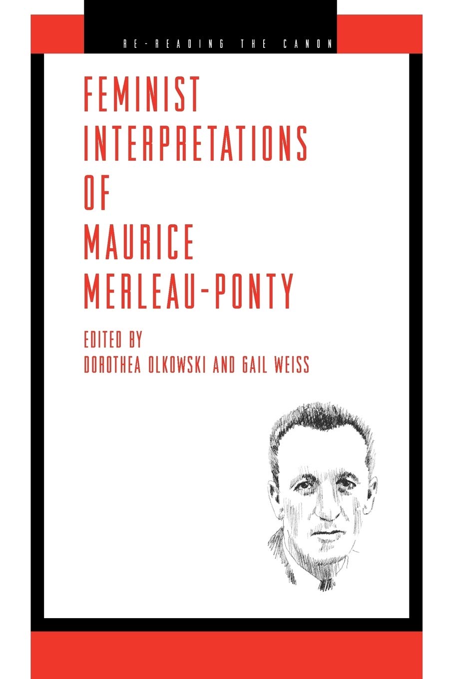 Feminist Interpretations of Maurice Merleau-Ponty (Re-Reading the Canon)