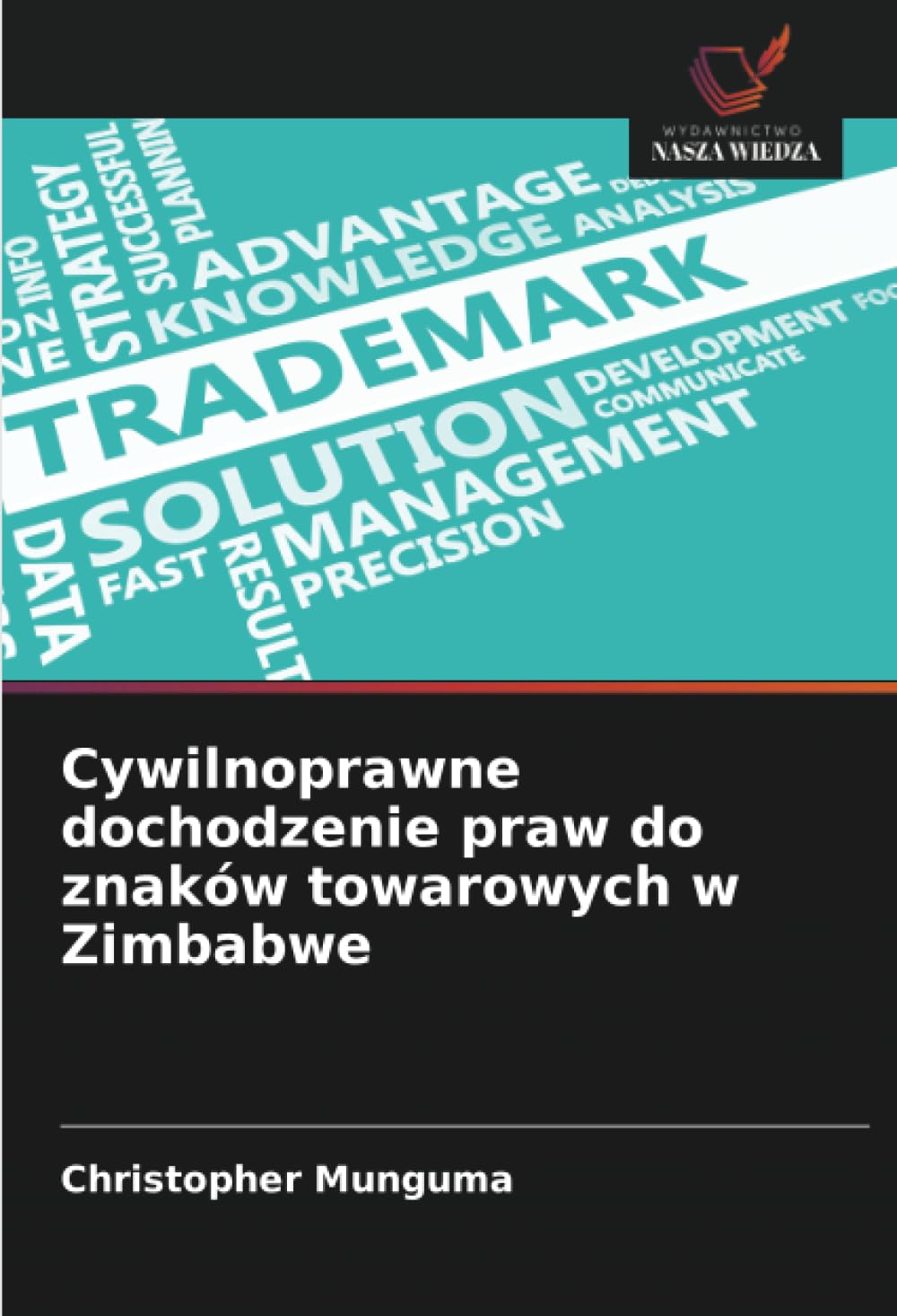 Cywilnoprawne dochodzenie praw do znaków towarowych w Zimbabwe