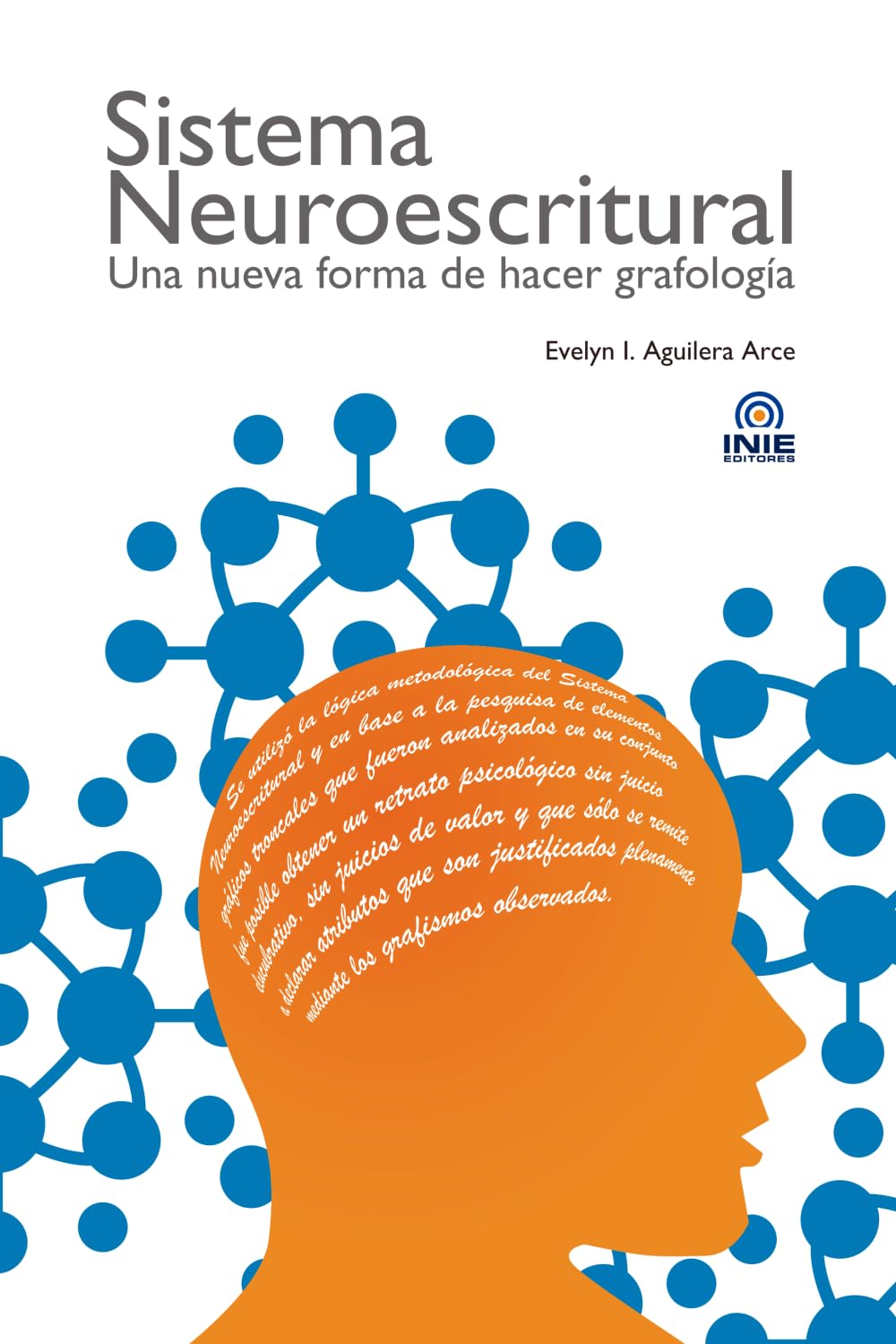 Sistema Neuroescritural: Una nueva forma de hacer grafología.