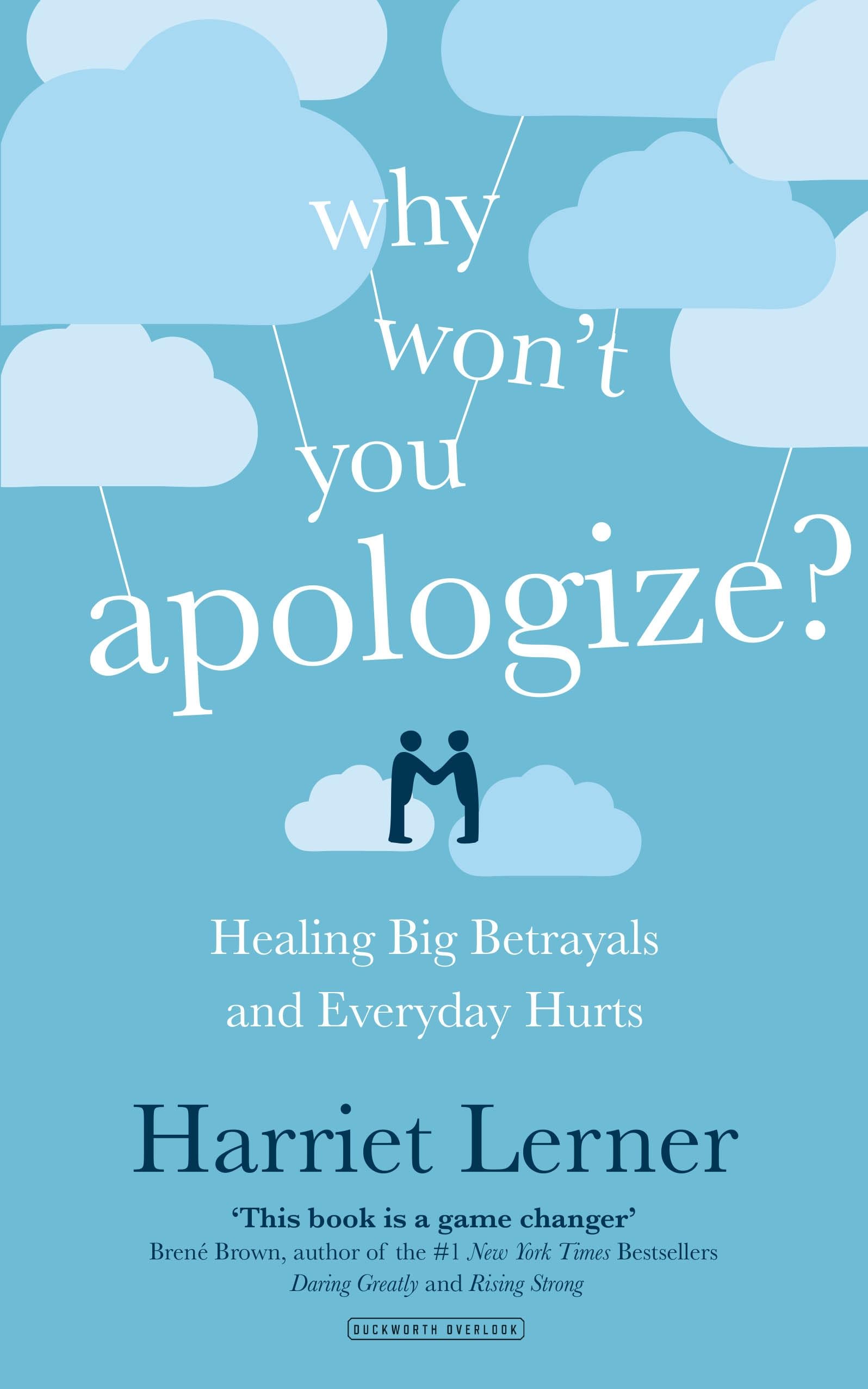 Buy Why Won't You Apologize?: Healing Big Betrayals and Everyday Hurts — BookShops.in