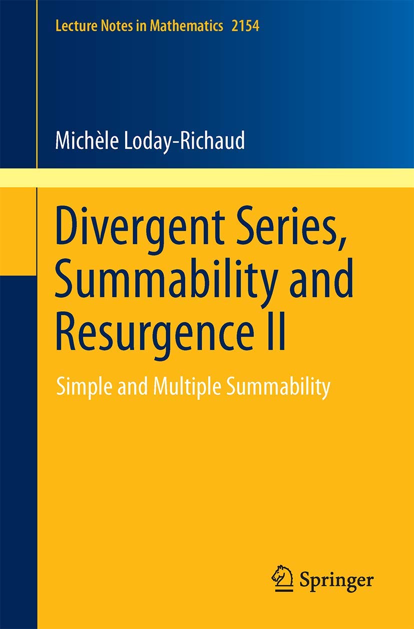 Divergent Series, Summability and Resurgence II: Simple and Multiple Summability (Lecture Notes in Mathematics, Band 2154)