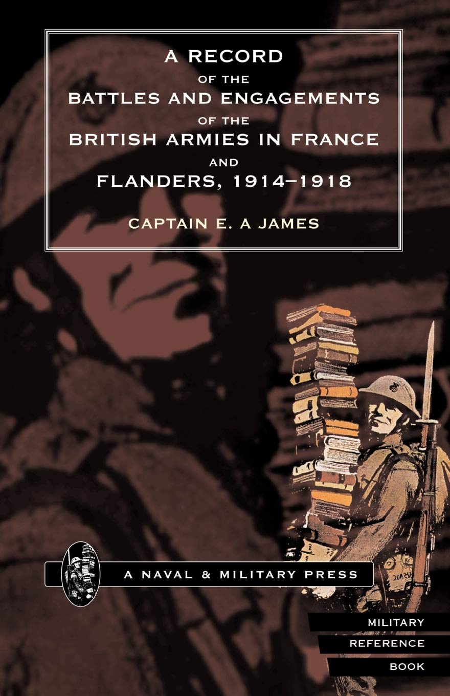A Record of the Battles and Engagements of the British Armies in France and Flanders, 1914-1918