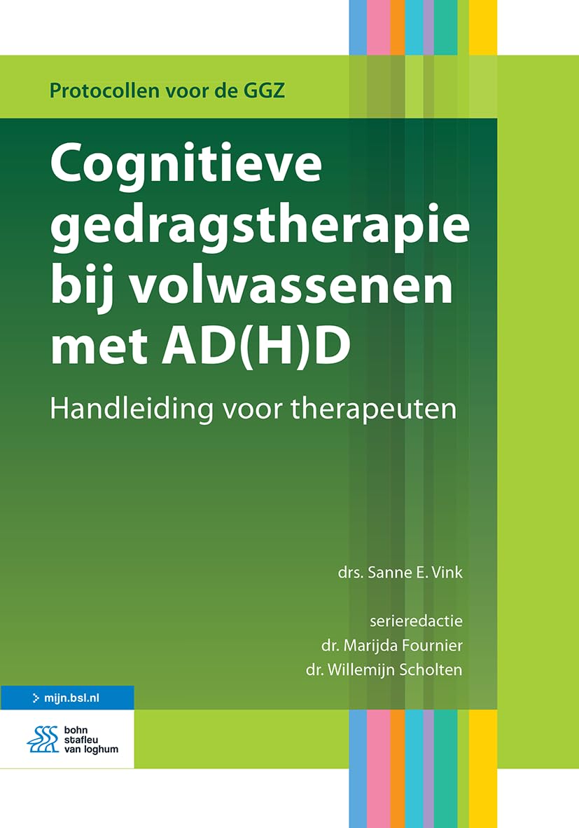 Cognitieve gedragstherapie bij volwassenen met AD(H)D: Handleiding voor therapeuten (Protocollen voor de GGZ)