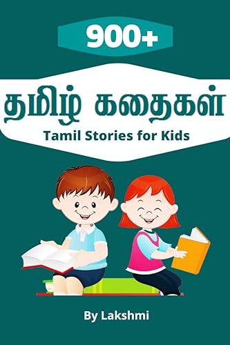900+ Tamil stories for kids (தமிழ் கதைகள்) (Tamil Edition)