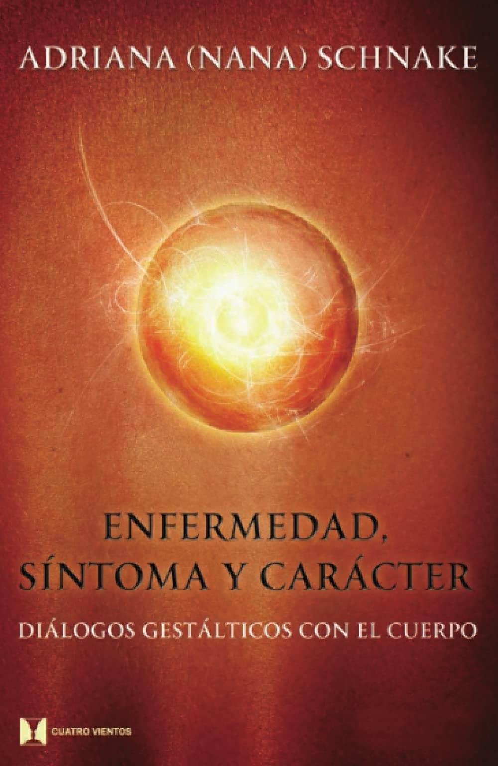 Enfermedad, síntoma y carácter: Diálogos gestálticos con el cuerpo