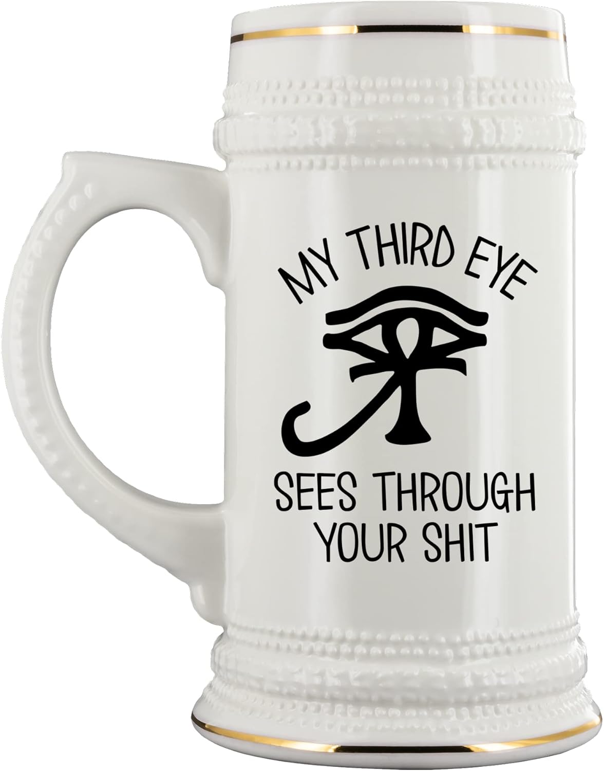 Spiritual Beer Mug Bohemian Meditation My Third Eye Sees Through Your Shit Sarcastic Funny Pineal Gland Gag Jokes 22 Oz. Beer Stein