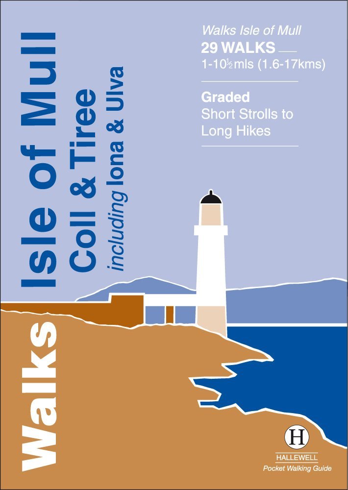 Walks Isle of Mull, Coll and Tiree (Hallewell Pocket Walking Guides)