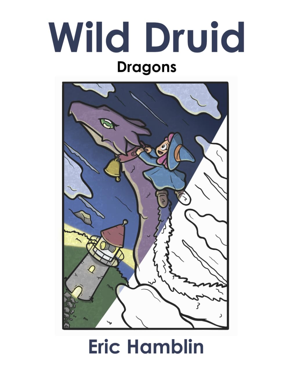 Wild Druid: Dragons - All Ages Coloring Book