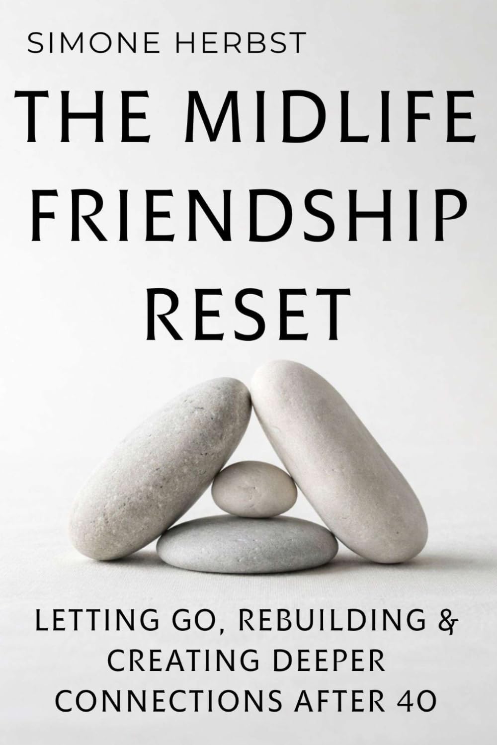 The Midlife Friendship Reset: Letting Go, Rebuilding & Creating Deeper Connections After 40