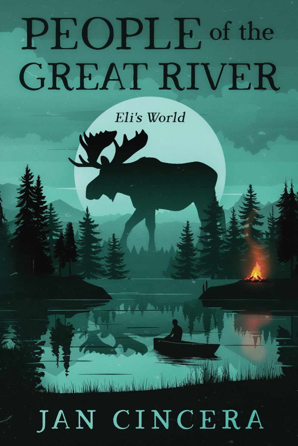 People of the Great River (Eli's World)
