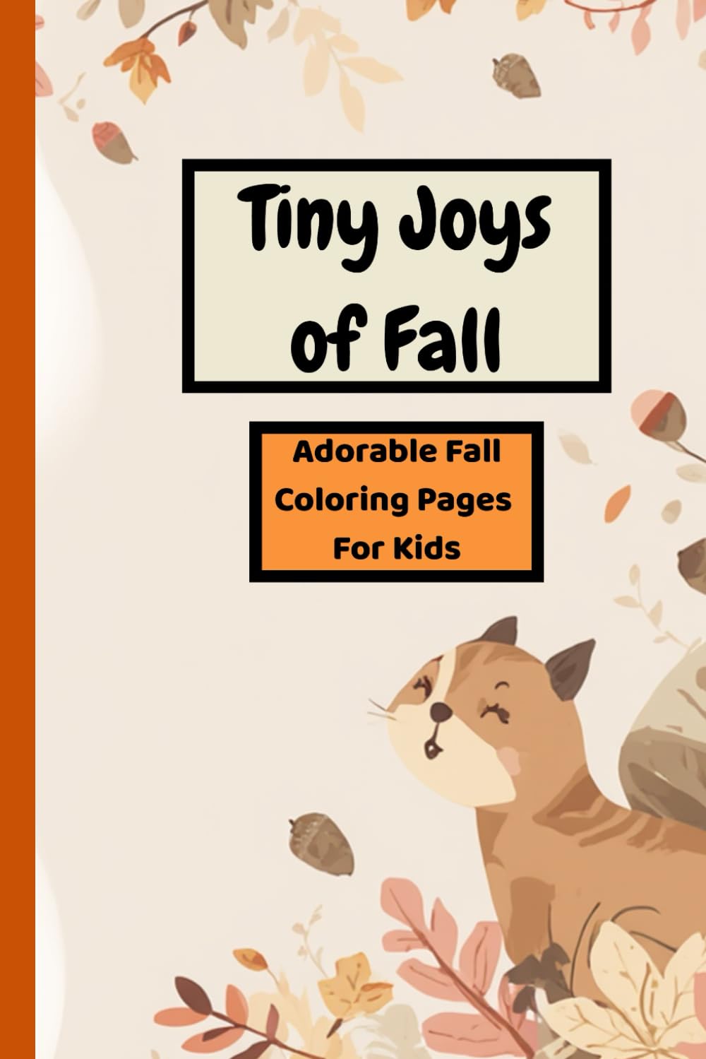Fall Series Coloring Book: Tiny Joys (Tiny Joys Series: Fall)