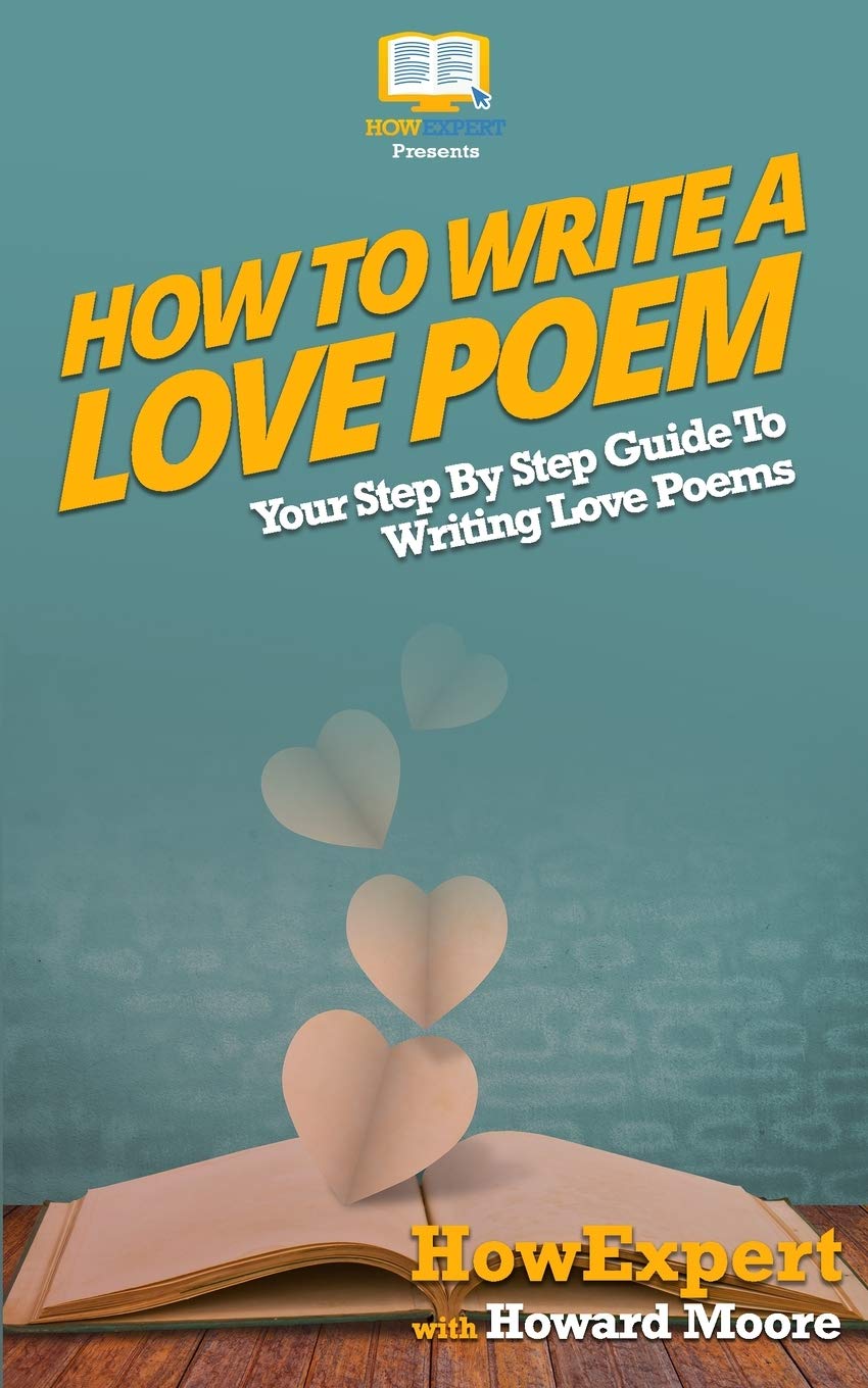 How To Write a Love Poem: Your Step-By-Step Guide To Writing Love Poems