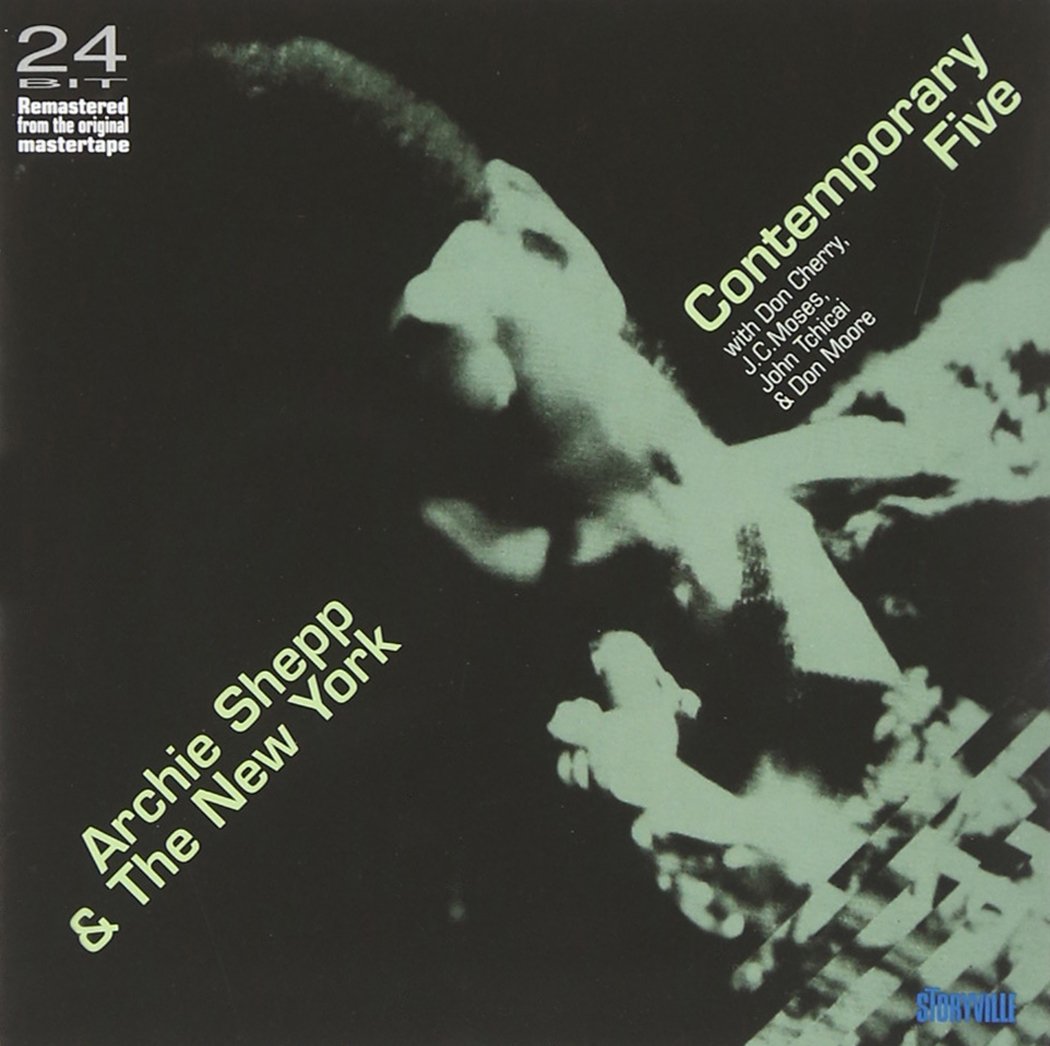 Archie Shepp & the New York Contemporary Five